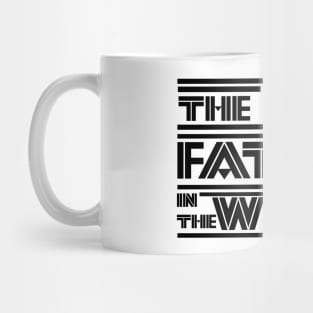 The best father in the world Mug